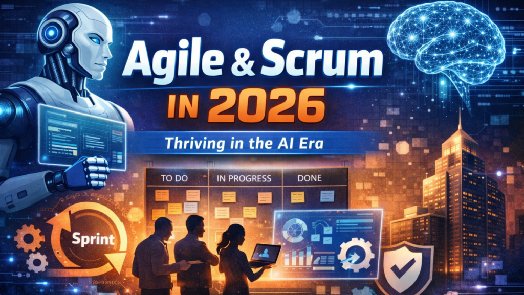 Agile & Scrum in 2026, how to thrive in AI Era